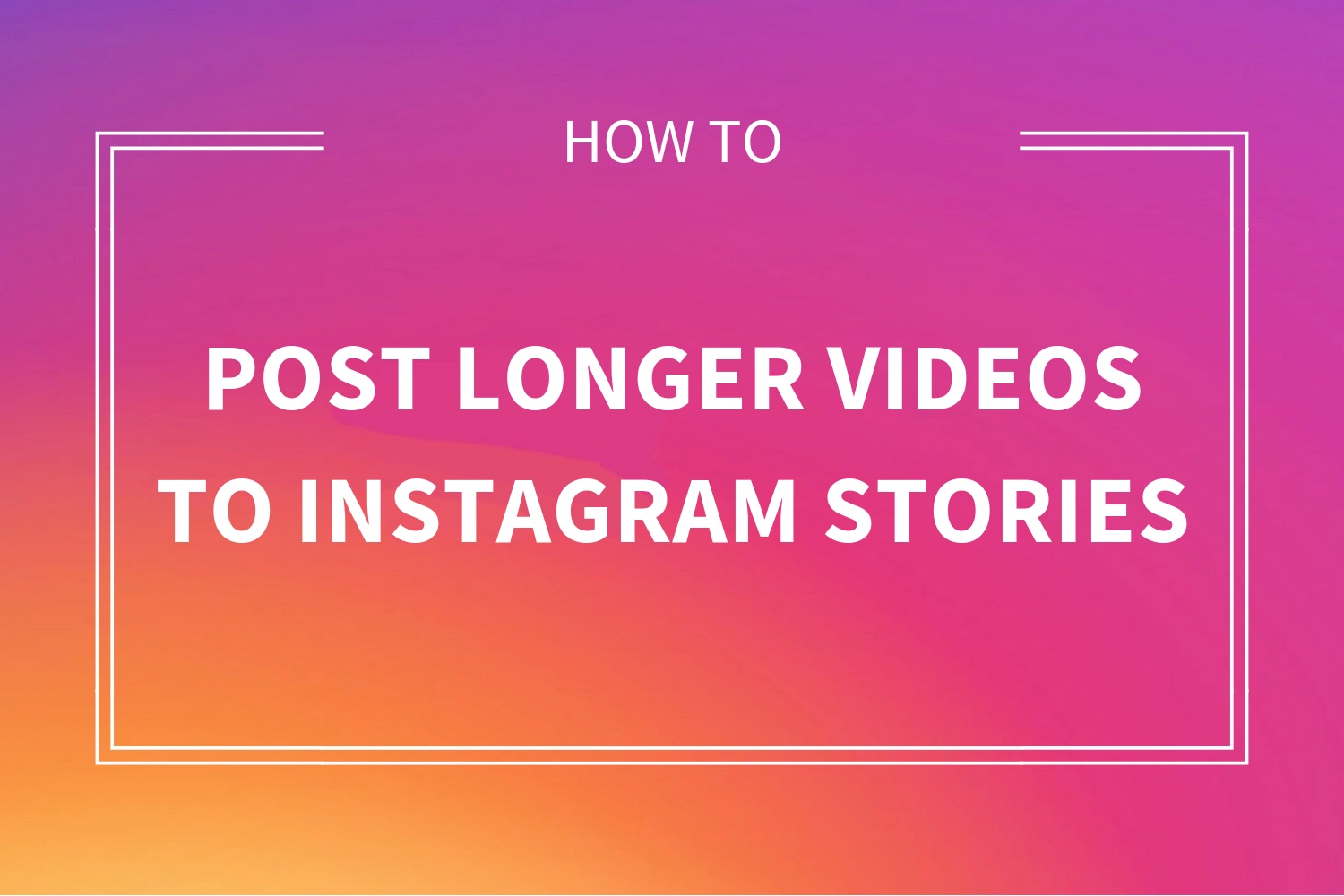 How to post longer videos to your Instagram Stories Mid Atlantic