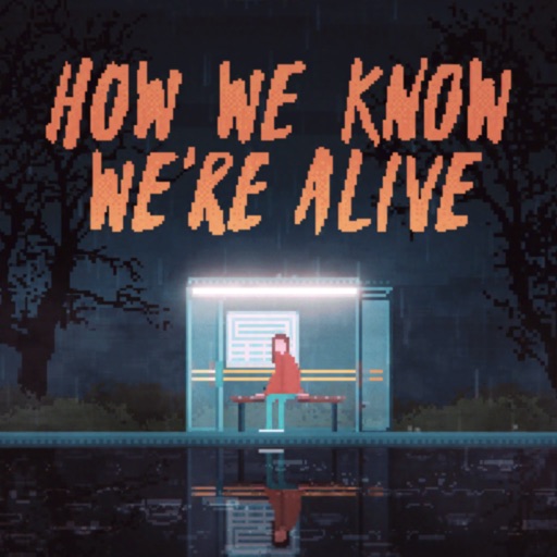 How We Know We're Alive review