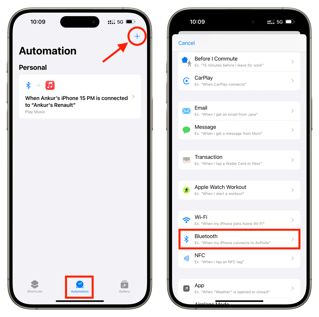 Tap plus button to create a new automation and select Bluetooth