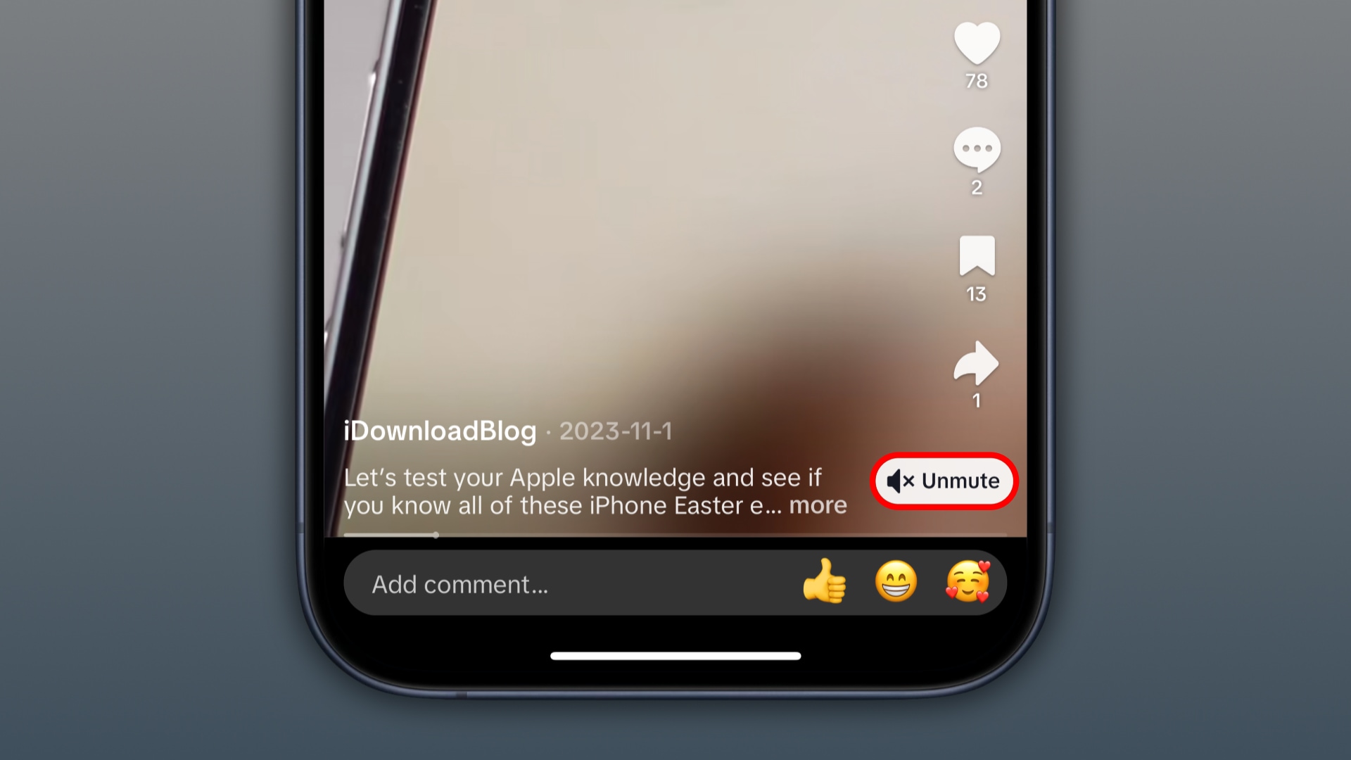 TikTok for iPhone showing the Unmute button in a video's bottom-right corner.